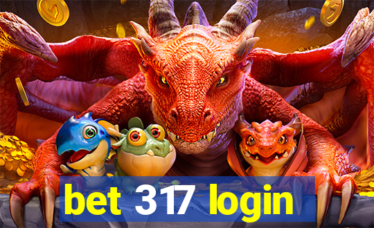 bet 317 login